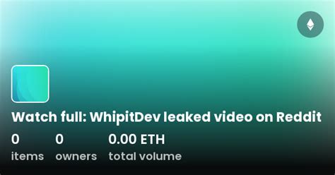 Whipitdev leaked video 1